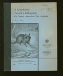 A Contribution Toward A Bibliography On  North American Fur Animals
