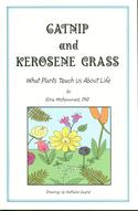 Catnip and Kerosene Grass: What Plants Teach Us About Life