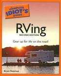Complete Idiot's Guide to RVing, 2nd Edition