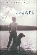 Escape:  In Search of the Natural Soul of Canada