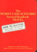 The Worst-Case Scenario Survival Handbook: Travel