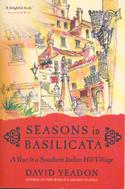 Seasons in Basilicata: A Year in a Southern Italian Hill Village