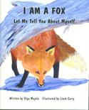 I Am A Fox: Let Me Tell You About Myself