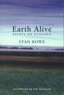 Earth Alive:  Essays on Ecology