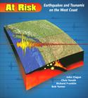 At Risk: Earthquakes and Tsunamis on the West Coast