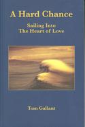 A Hard Chance: Sailing Into the Heart of Love