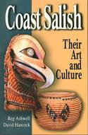 Coast Salish: Their Art and Culture