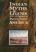  Indian Myths & Legends from the North Pacific Coast of America