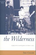 Three Against the Wilderness