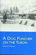 Dog Puncher on the Yukon