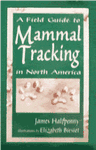 A Field Guide to Mammal Tracking in North America