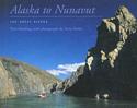 Alaska to Nunavut: The Great Rivers