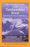 Complete Guide to the Tatshenshini River