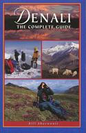 Denali, The Complete Guide