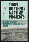 Three Northern Wartime Projects