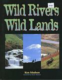 Wild Rivers, Wild Lands