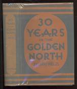 30 Years in the Golden North
