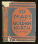 30 Years in the Golden North