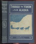 Through the Yukon and Alaska