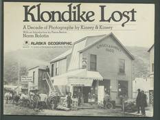 Klondike Lost: A Decade of Photographs by Kinsey & Kinsey