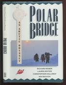 Polar Bridge: An Arctic Odyssey