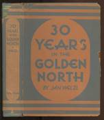 30 Years in the Golden North