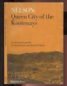 Nelson: Queen City of The Kootenays