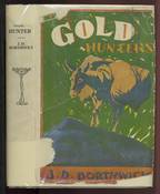 Gold Hunters, A First-hand Picture of Life in California Mining Camps in the Early Fifties