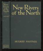 New Rivers of the North, The Yarn of Two Amateur Explorers