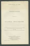Correspondence Respecting the Alaska Boundary
