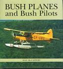 Bush Planes and Bush Pilots