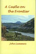 A Castle on the Frontier