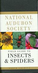 National Audubon Society Field Guide to North American Insects and Spiders