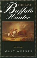 The Last Buffalo Hunter