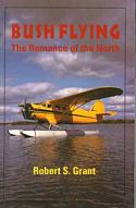 Bush Flying: The Romance of the North
