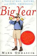The Big Year: A Tale Of Man, Nature, And Fowl Obsession