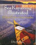 Sea Kayaking Illustrated: A Visual Guide to Better Paddling