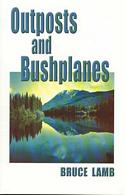 Outposts and Bushplanes