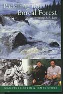 Paddling the Boreal Forest: Rediscovering A.P. Low