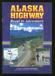 Alaska Highway Road to Adventure
