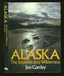 Alaska - The Sophisticated Wilderness