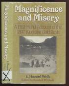 Magnificence and Misery: A First-Hand Account of the 1897 Klondike Gold Rush