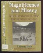 Magnificence and Misery: A First-Hand Account of the 1897 Klondike Gold Rush