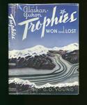 Alaskan Yukon Trophies Won and Lost