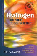 HYDROGEN � Hot Stuff Cool Science