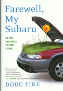 Farewell, My Subaru: An Epic Adventure in Local Living