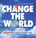 Change the World for Ten Bucks: 50 Actions to Change the World