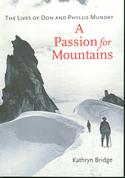 A Passion for Mountains: The Lives of Don and Phyllis Munday