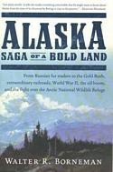 Alaska: Saga of a Bold Land