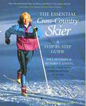 The Essential Cross-Country Skier: A Step-By-Step Guide